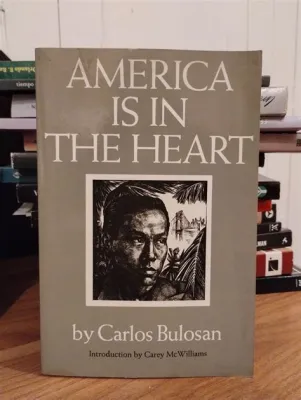  Carlos Bulosan's America Is In Her Heart: A Journey Through Resilience and Hope